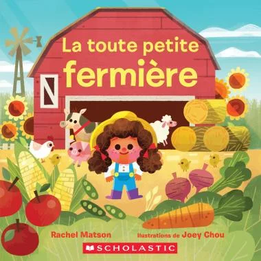 Scholastic -La toute petite fermière - Boutique Bébé en Ligne : Soins, Jouets et Articles Maison Poupée tissu | Fermier Jim avec poulet - Little Dutch - little cecile